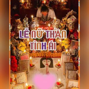 LỄ NỮ THẦN TÌNH ÁI