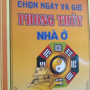 Sách chọn ngày và giờ phong thủy nhà ở