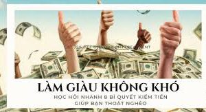 Các phương pháp  làm giàu nhanh chóng trong cuộc sống